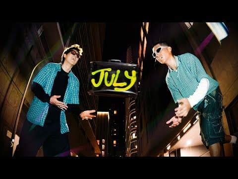 JULY (Official Music Video)